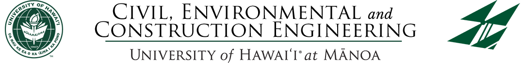 Civil & Environmental Engineering Department- University of Hawaii at Manoa